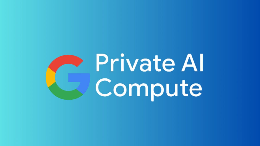 google, private ai compute, cloud ai, data privacy, gemini models, titanium intelligence enclaves, tpus, pixel 10, ai platform, ai governance