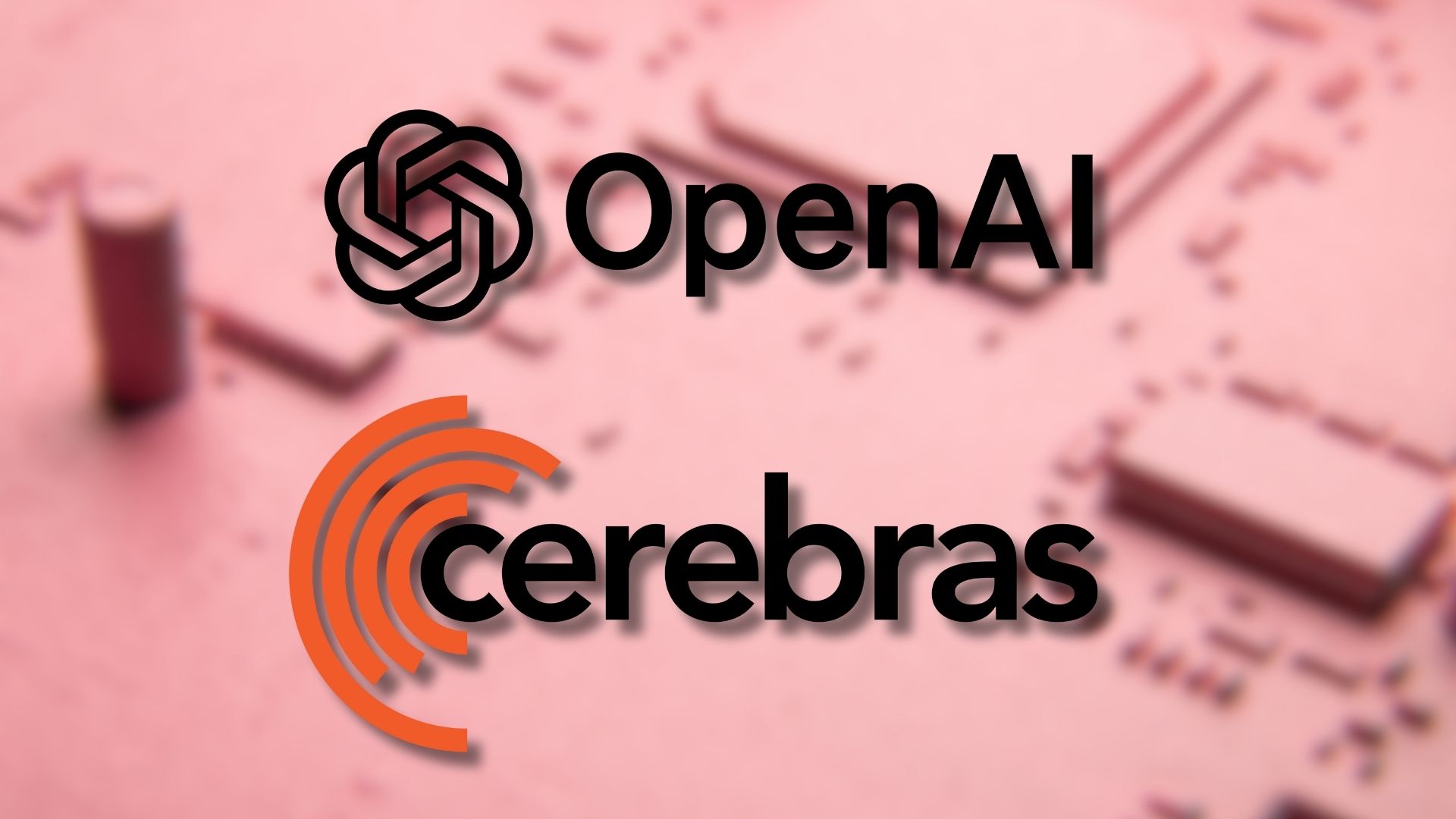 Cerebras to supply large-scale AI compute for OpenAI