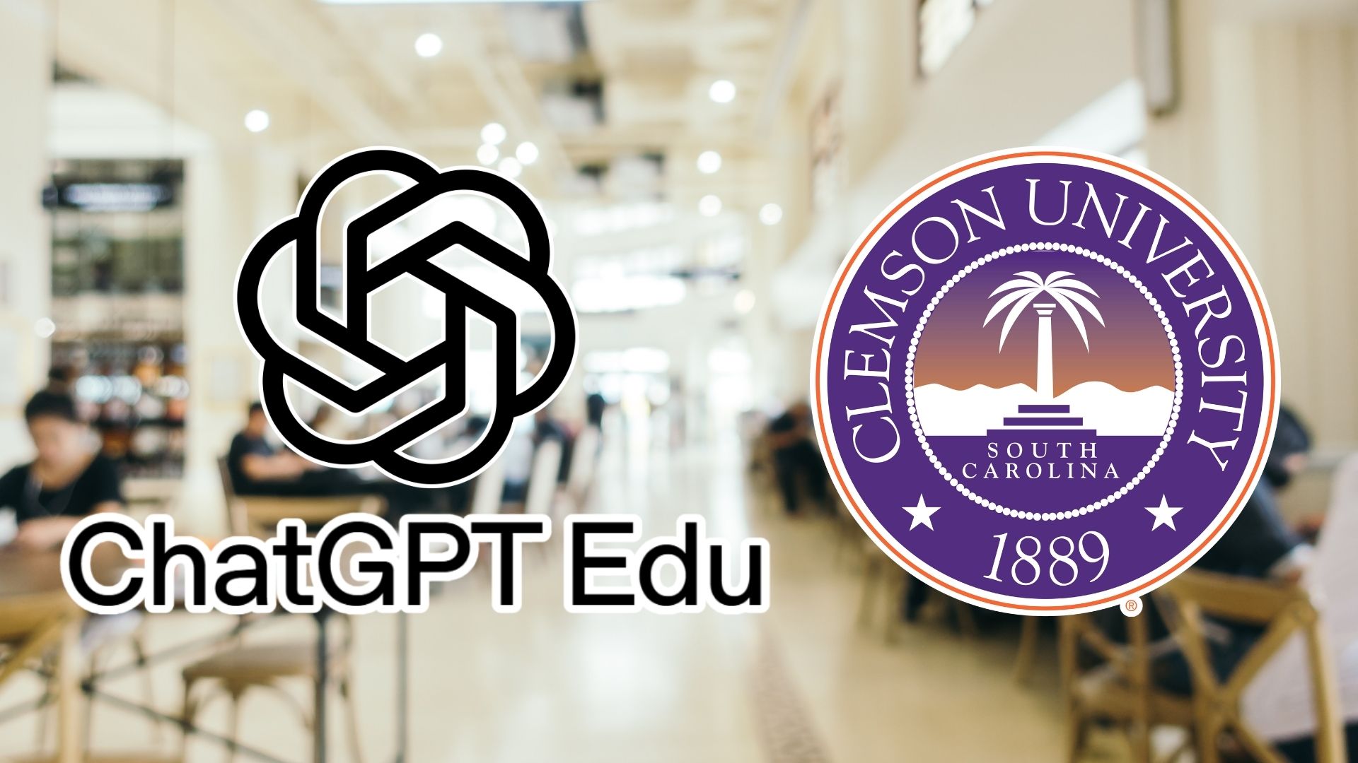 ChatGPT Edu launches at Clemson University for students and faculty